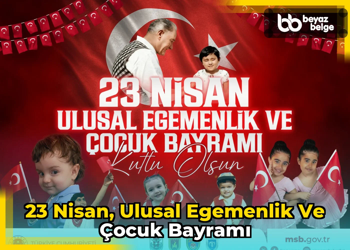 23 Nisan, Ulusal Egemenlik ve Çocuk Bayramı