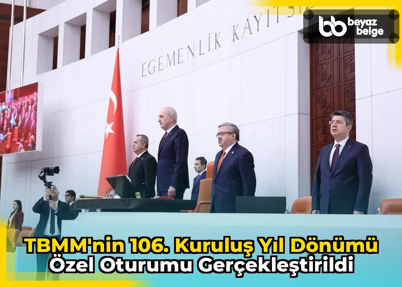 TBMM'nin 106. Kuruluş Yıl Dönümü Özel Oturumu Gerçekleştirildi