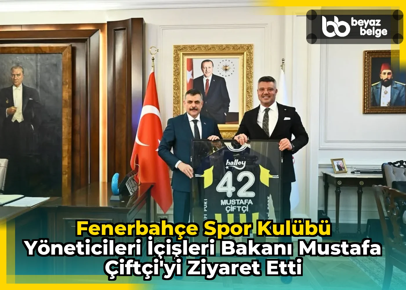 Fenerbahçe Spor Kulübü Yöneticileri İçişleri Bakanı Mustafa Çiftçi'yi Ziyaret Etti