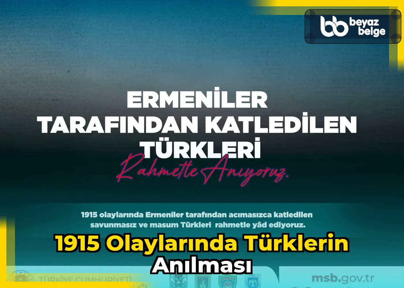 1915 olaylarında Türklerin anılması