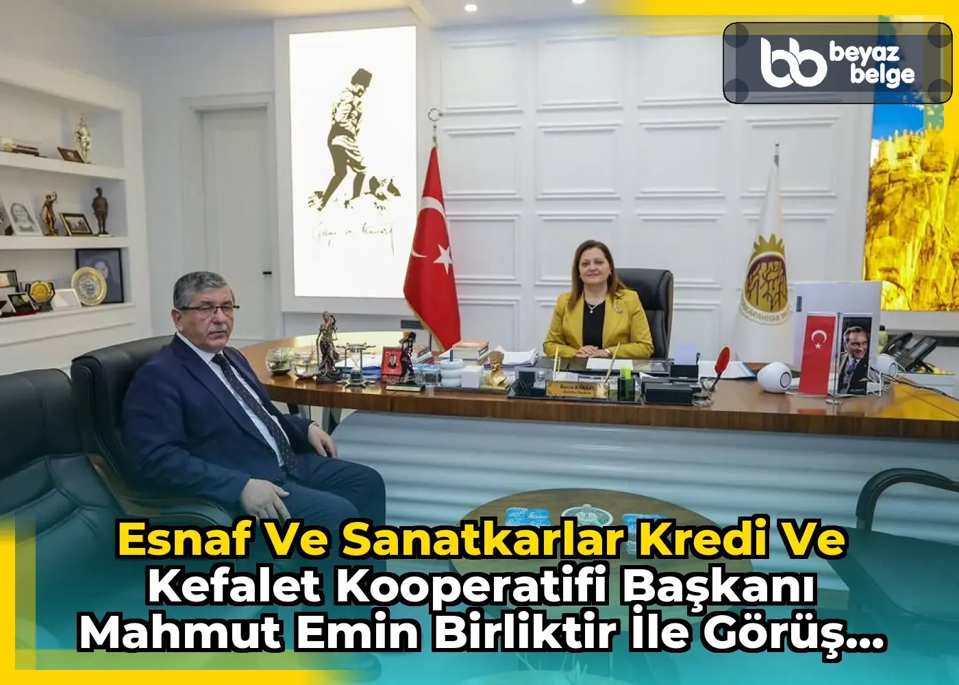 Esnaf ve Sanatkarlar Kredi ve Kefalet Kooperatifi Başkanı Mahmut Emin Birliktir ile Görüş Alışverişinde Bulundu