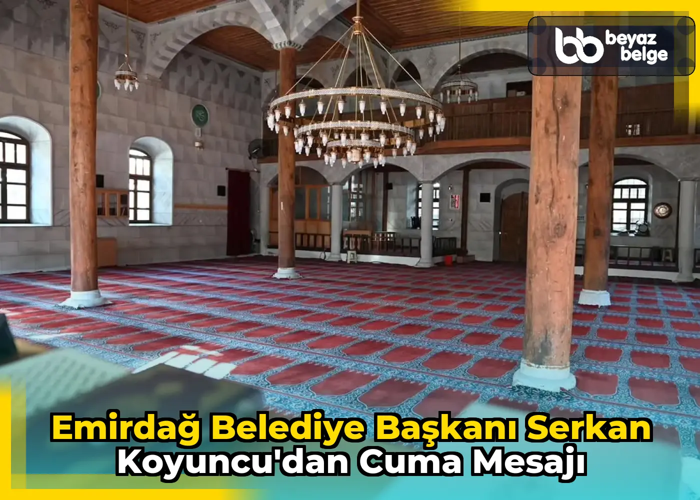 Emirdağ Belediye Başkanı Serkan Koyuncu'dan Cuma Mesajı