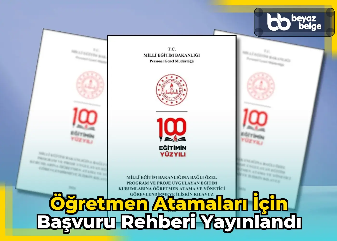 Öğretmen Atamaları İçin Başvuru Rehberi Yayınlandı