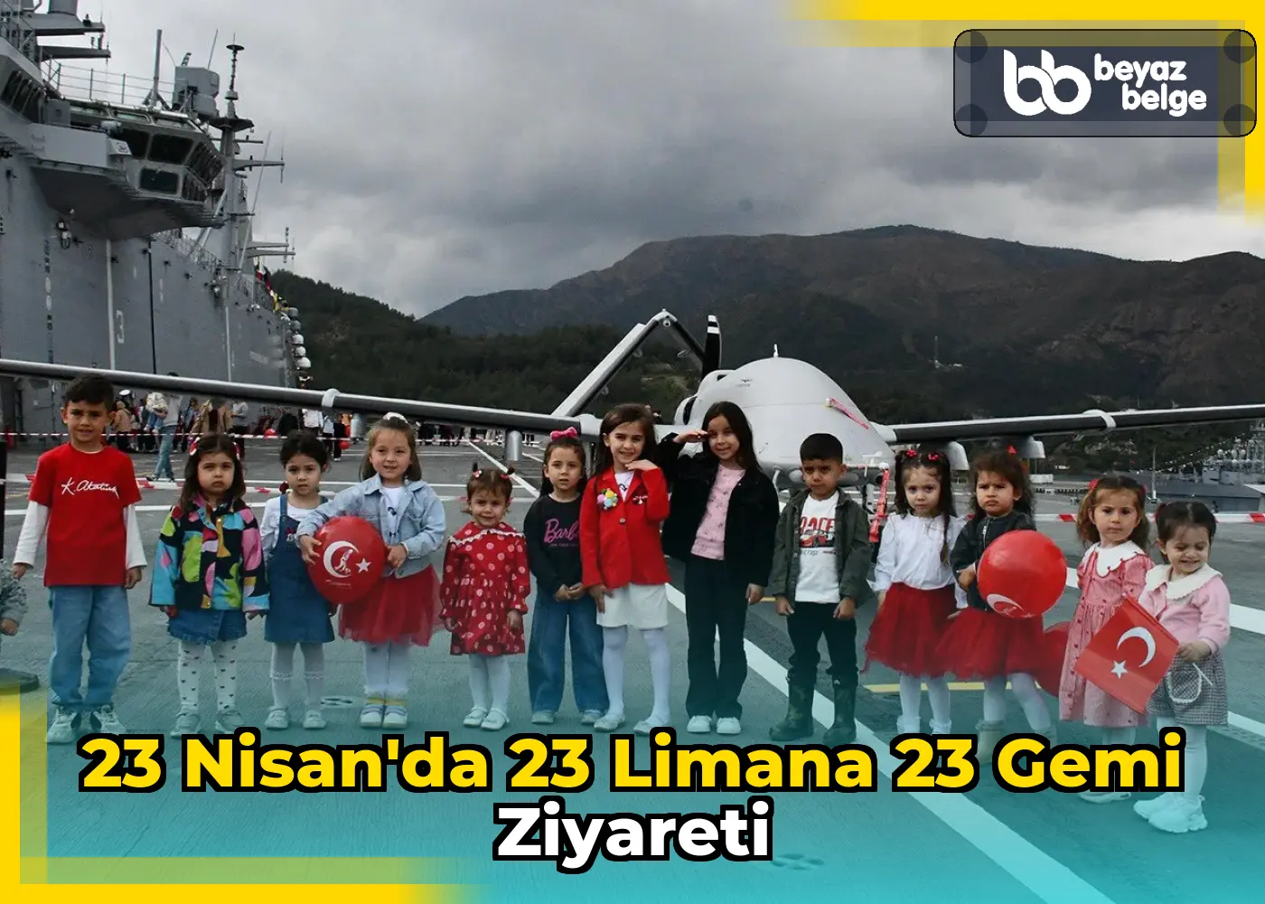 23 Nisan'da 23 Limana 23 Gemi Ziyareti