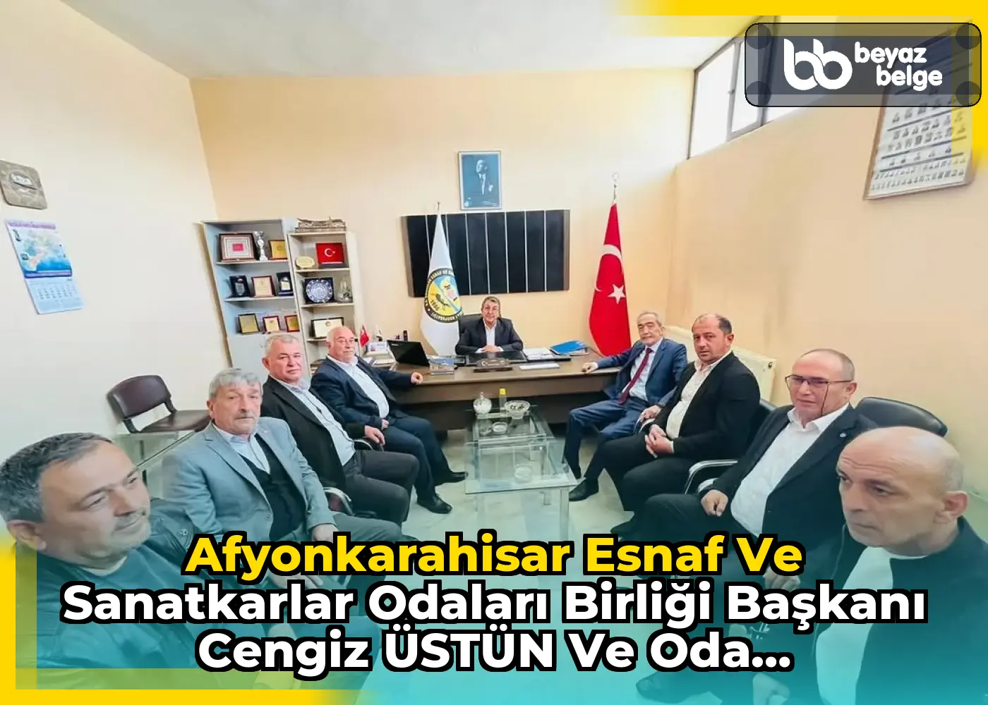 Afyonkarahisar Esnaf ve Sanatkarlar Odaları Birliği Başkanı Cengiz ÜSTÜN ve Oda Başkanlarından Ziyaret