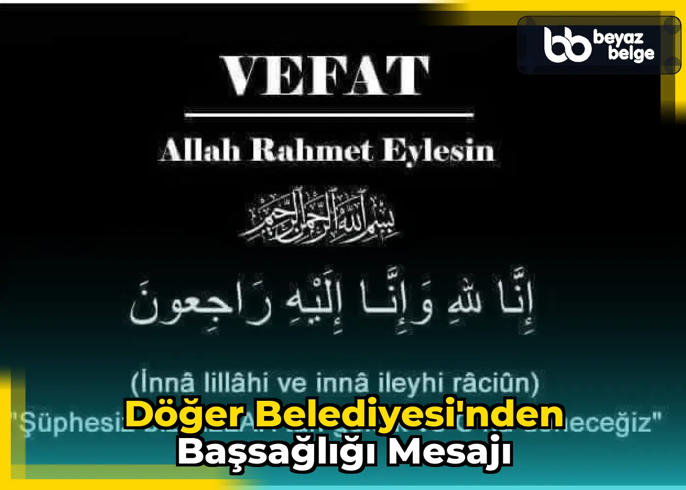 Döğer Belediyesi'nden Başsağlığı Mesajı