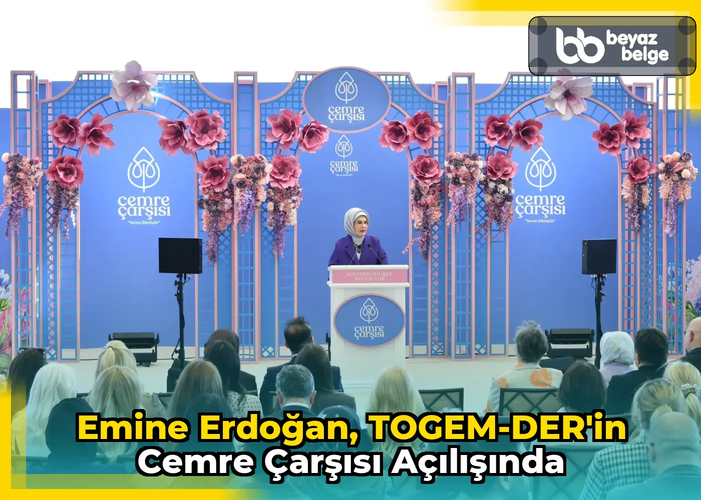 Emine Erdoğan, TOGEM-DER'in Cemre Çarşısı açılışında