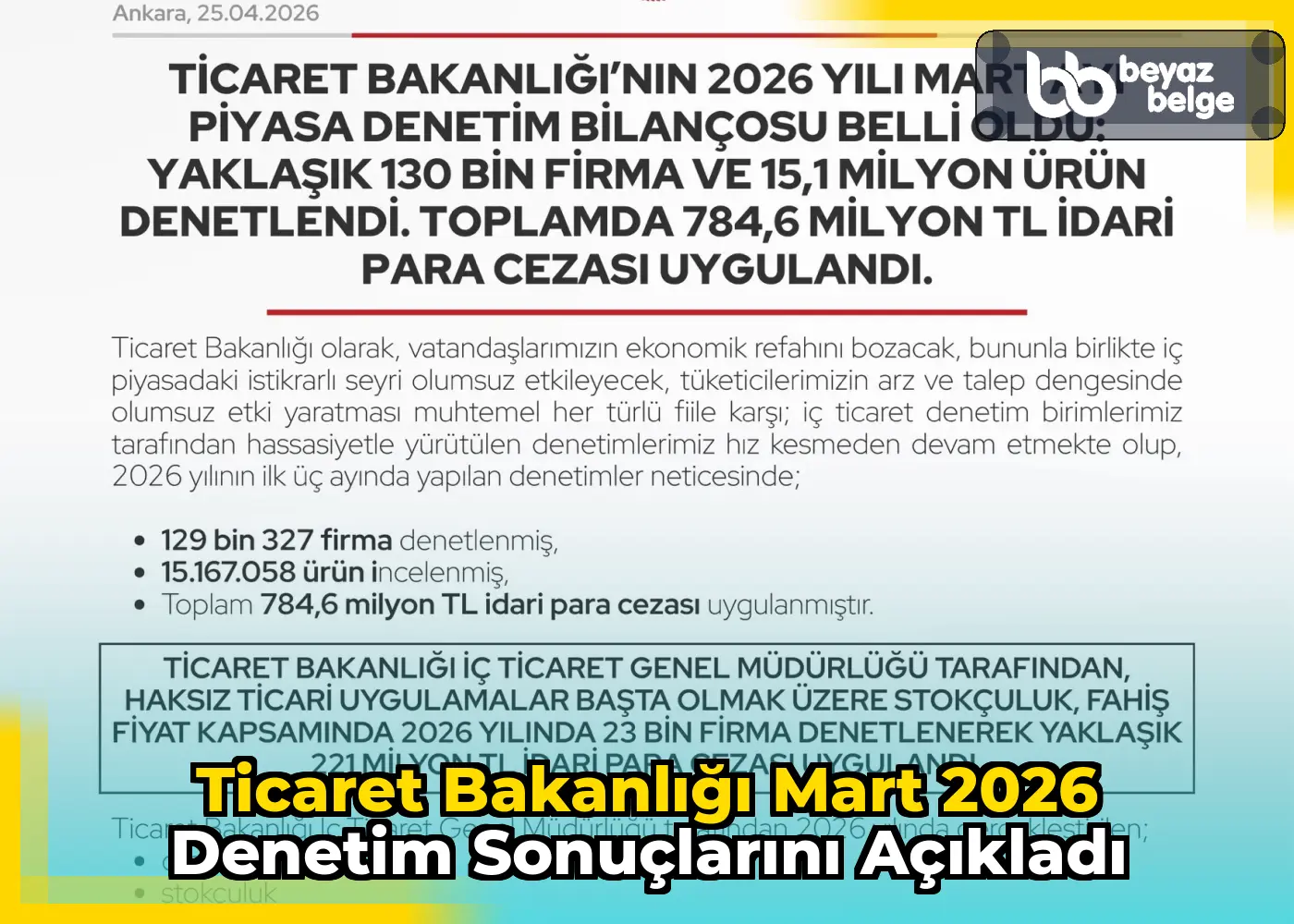 Ticaret Bakanlığı Mart 2026 denetim sonuçlarını açıkladı