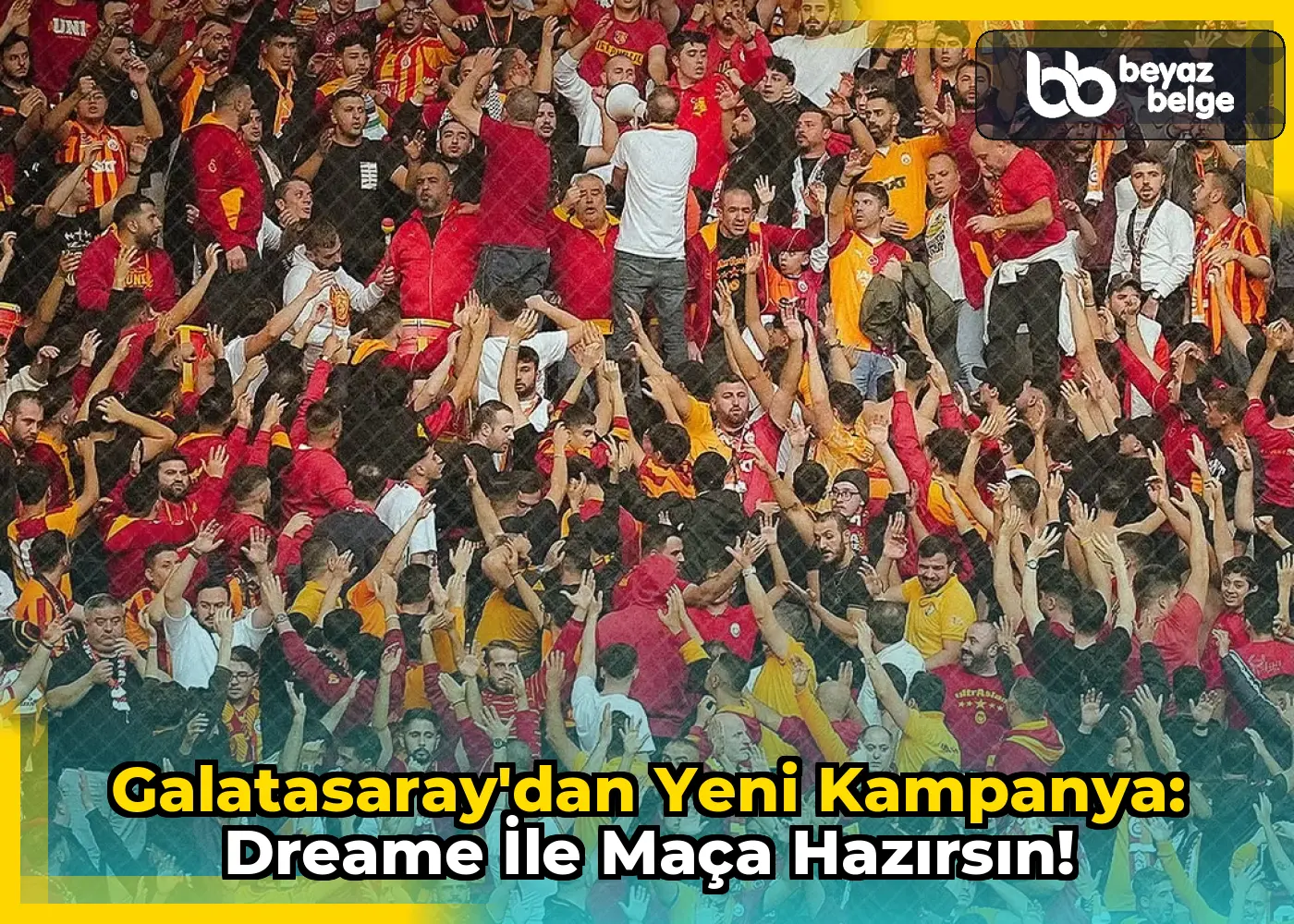 Galatasaray'dan Yeni Kampanya: Dreame ile Maça Hazırsın!