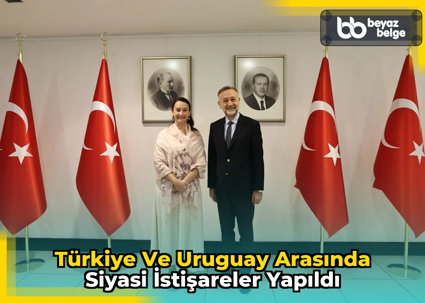 Türkiye ve Uruguay arasında siyasi istişareler yapıldı