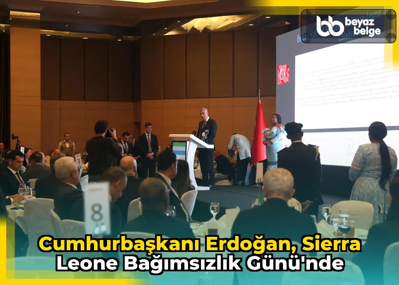 Cumhurbaşkanı Erdoğan, Sierra Leone Bağımsızlık Günü'nde