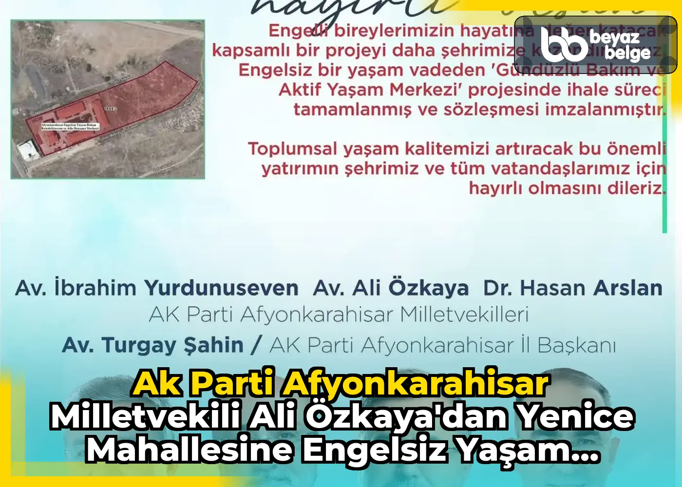 Ak Parti Afyonkarahisar Milletvekili Ali Özkaya'dan Yenice Mahallesine Engelsiz Yaşam Merkezi Müjdesi