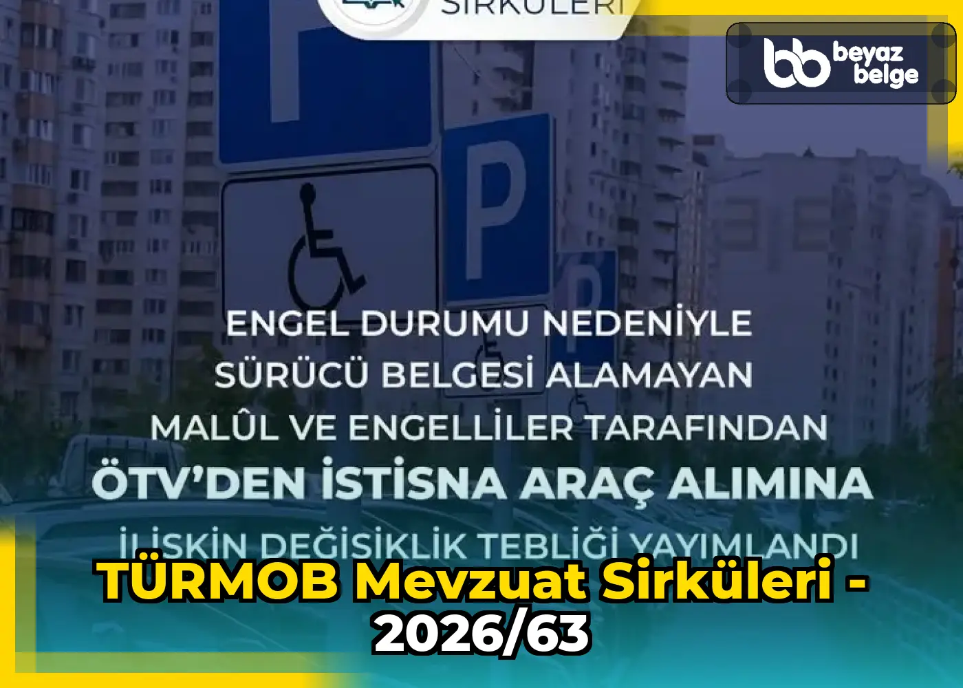 TÜRMOB Mevzuat Sirküleri - 2026/63