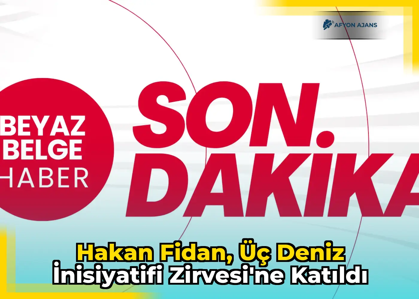 Hakan Fidan, Üç Deniz İnisiyatifi Zirvesi'ne Katıldı