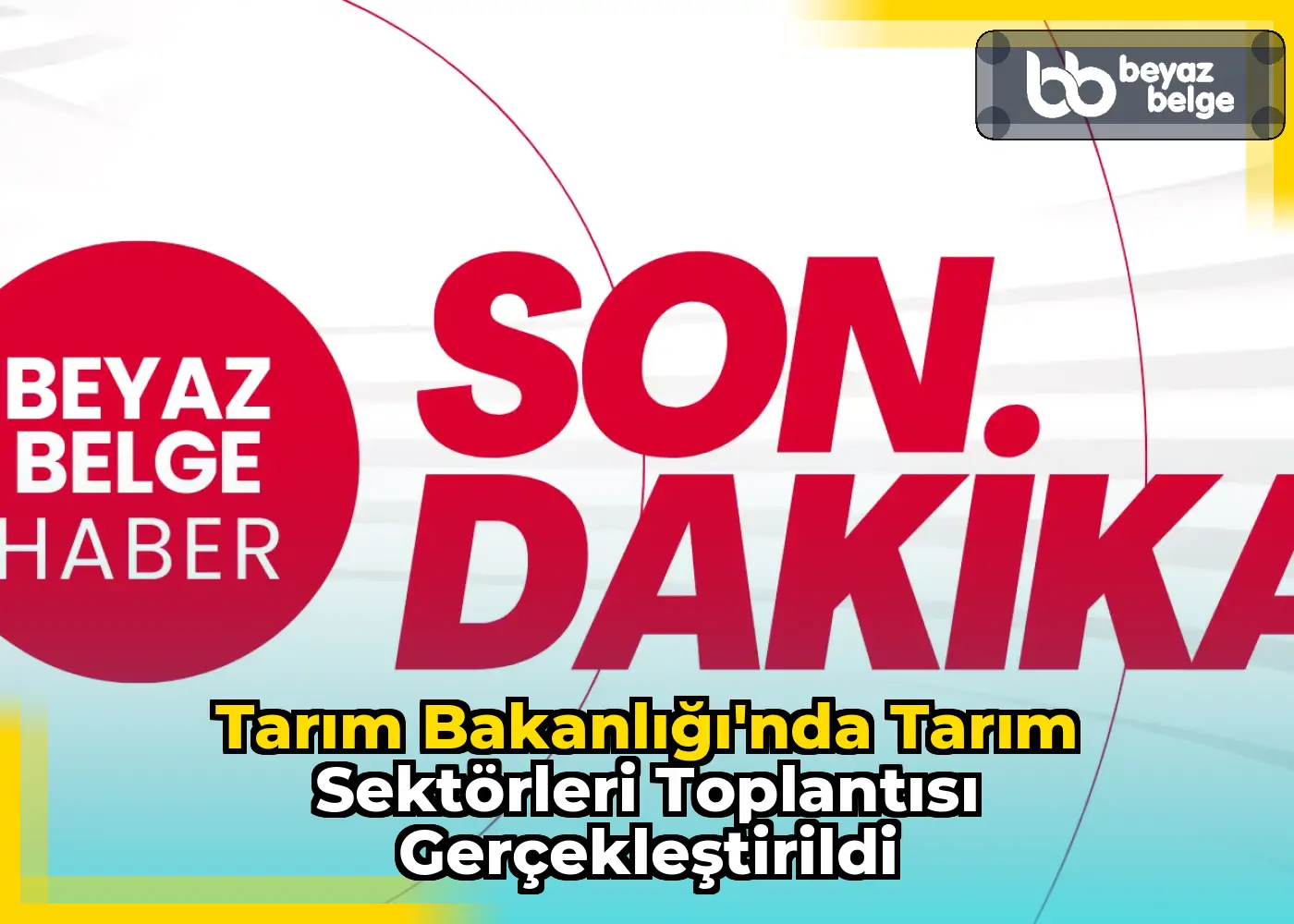 Tarım Bakanlığı'nda tarım sektörleri toplantısı gerçekleştirildi