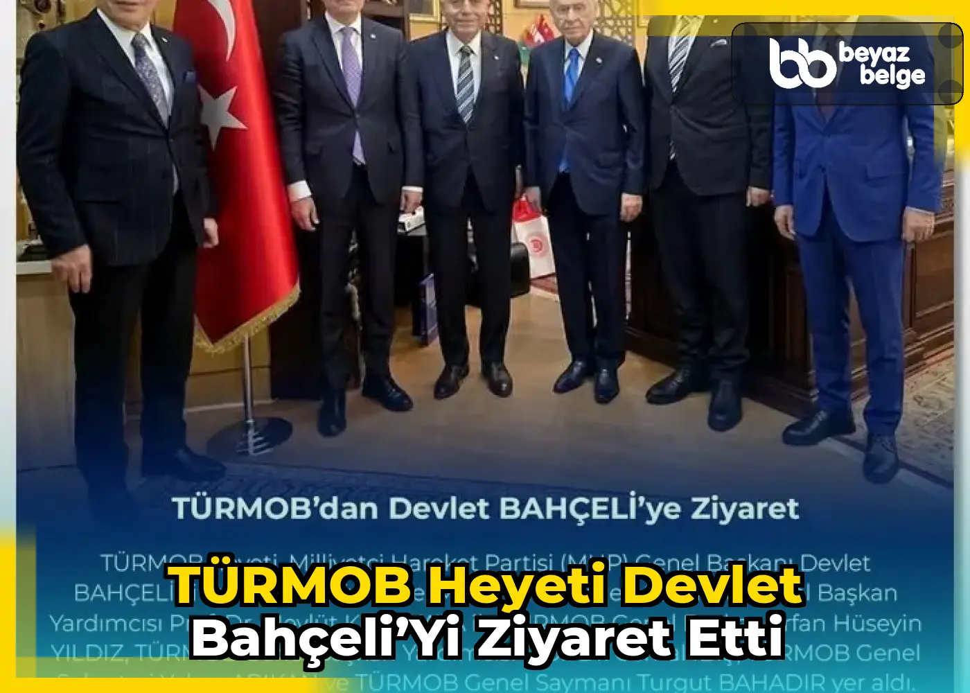 TÜRMOB Heyeti Devlet Bahçeli’yi Ziyaret Etti
