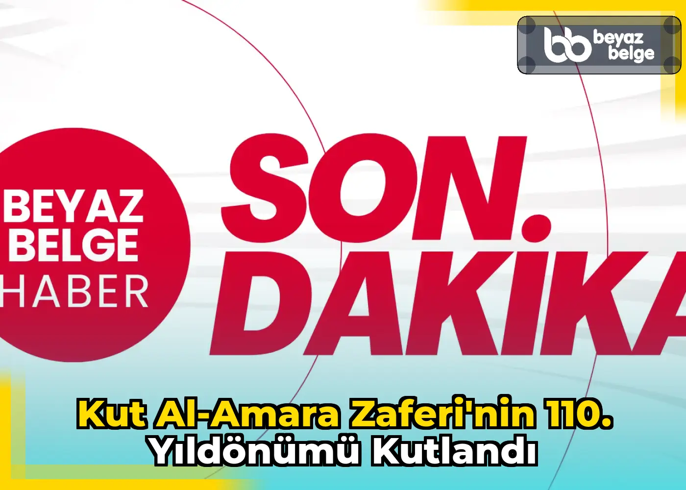 Kut al-Amara Zaferi'nin 110. Yıldönümü Kutlandı