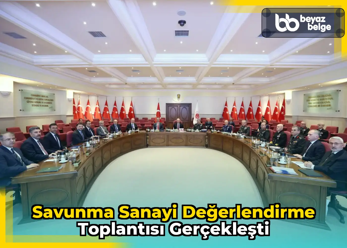 Savunma Sanayi Değerlendirme Toplantısı Gerçekleşti