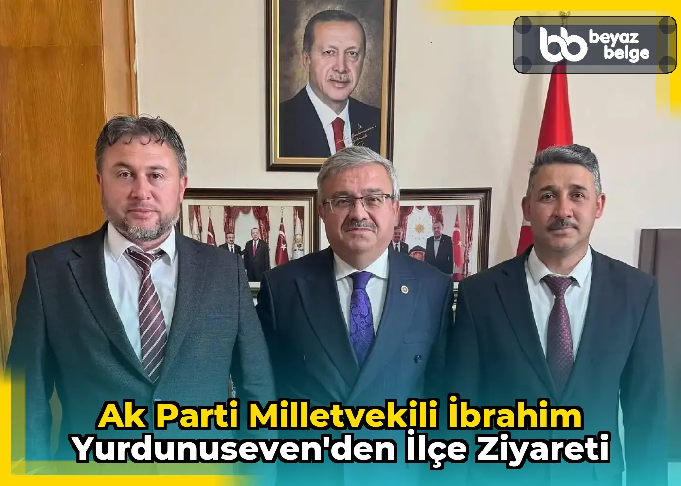 Ak Parti Milletvekili İbrahim Yurdunuseven'den İlçe Ziyareti