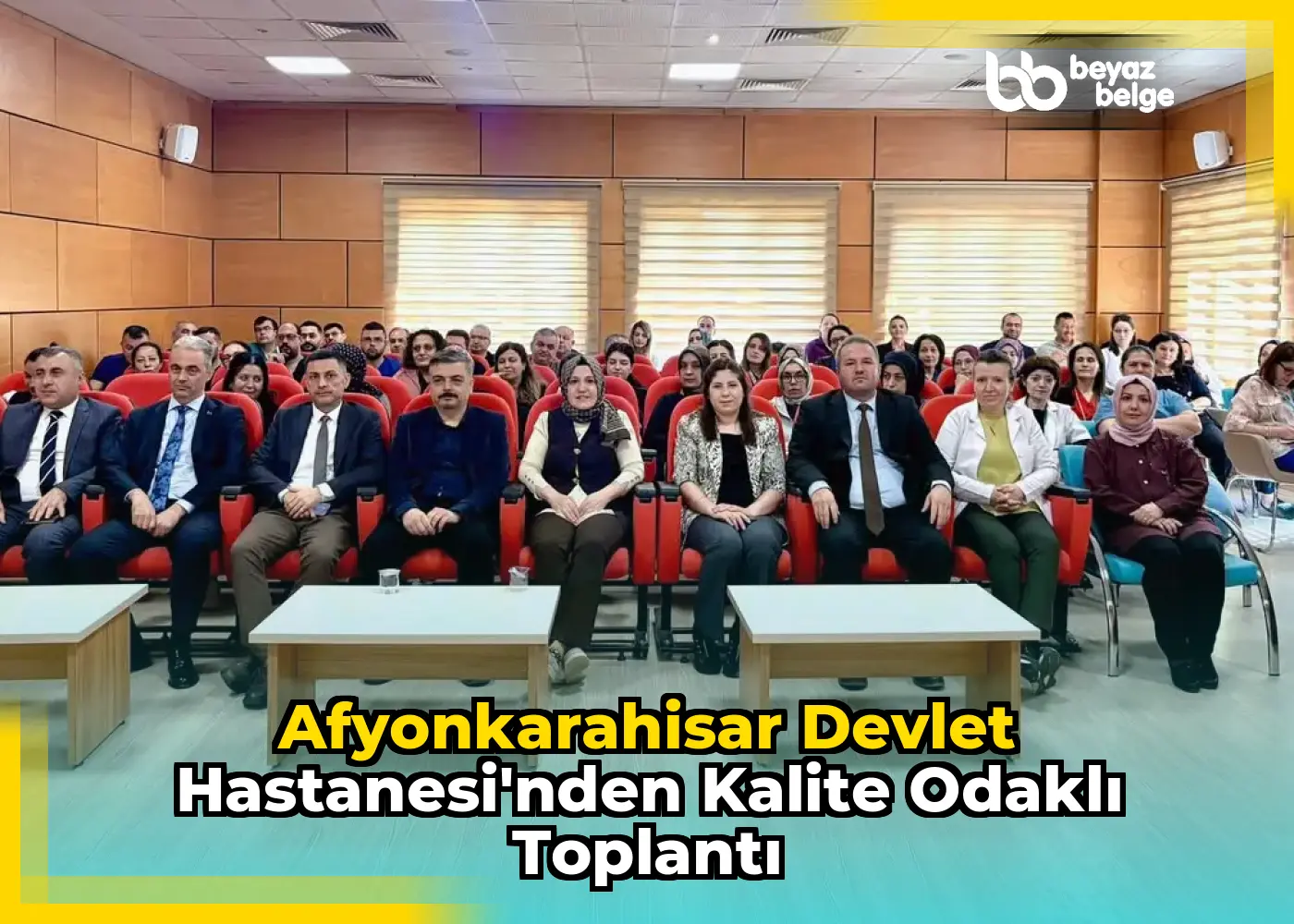 Afyonkarahisar Devlet Hastanesi'nden Kalite Odaklı Toplantı