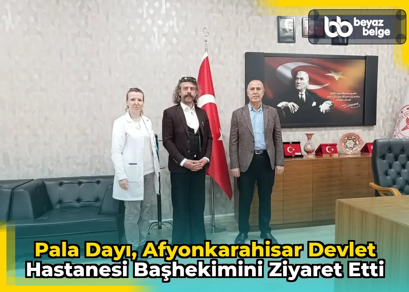 Pala Dayı, Afyonkarahisar Devlet Hastanesi Başhekimini Ziyaret Etti