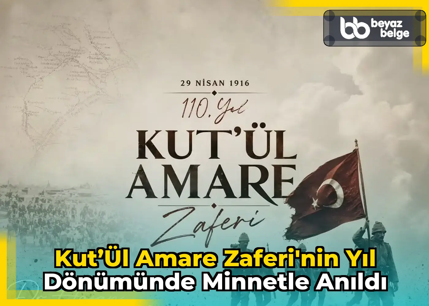 Kut’ül Amare Zaferi'nin Yıl Dönümünde Minnetle Anıldı
