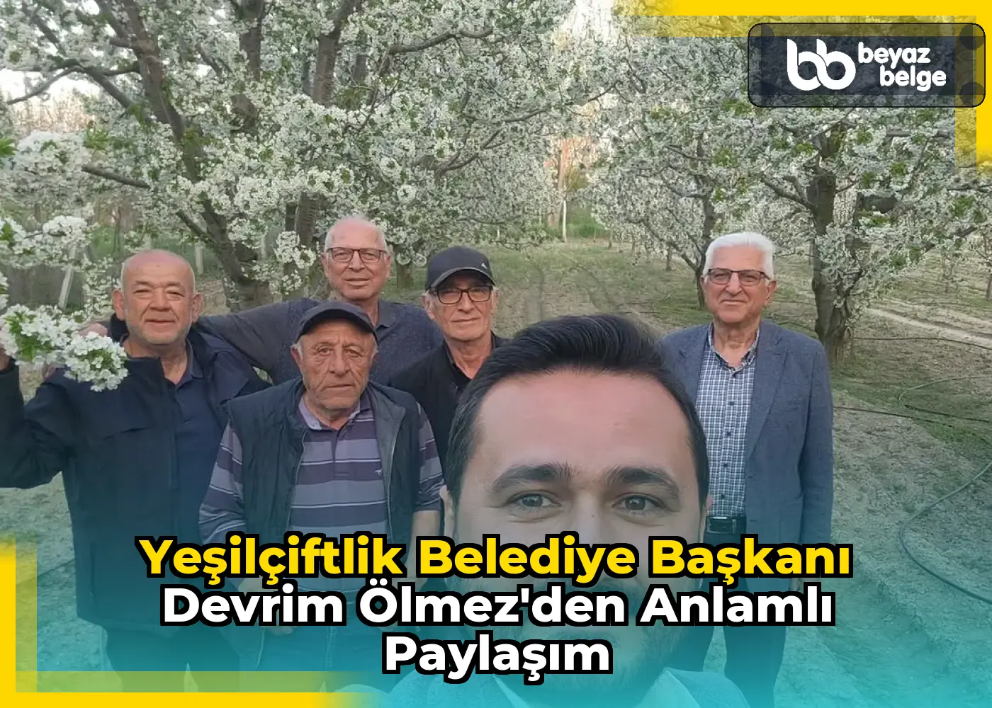 YeşilÇiftlik Belediye Başkanı Devrim Ölmez'den Anlamlı Paylaşım