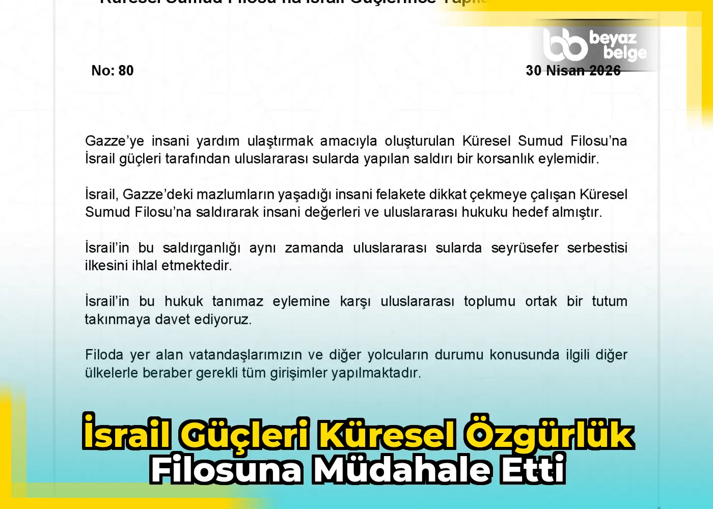 İsrail Güçleri Küresel Özgürlük Filosuna Müdahale Etti
