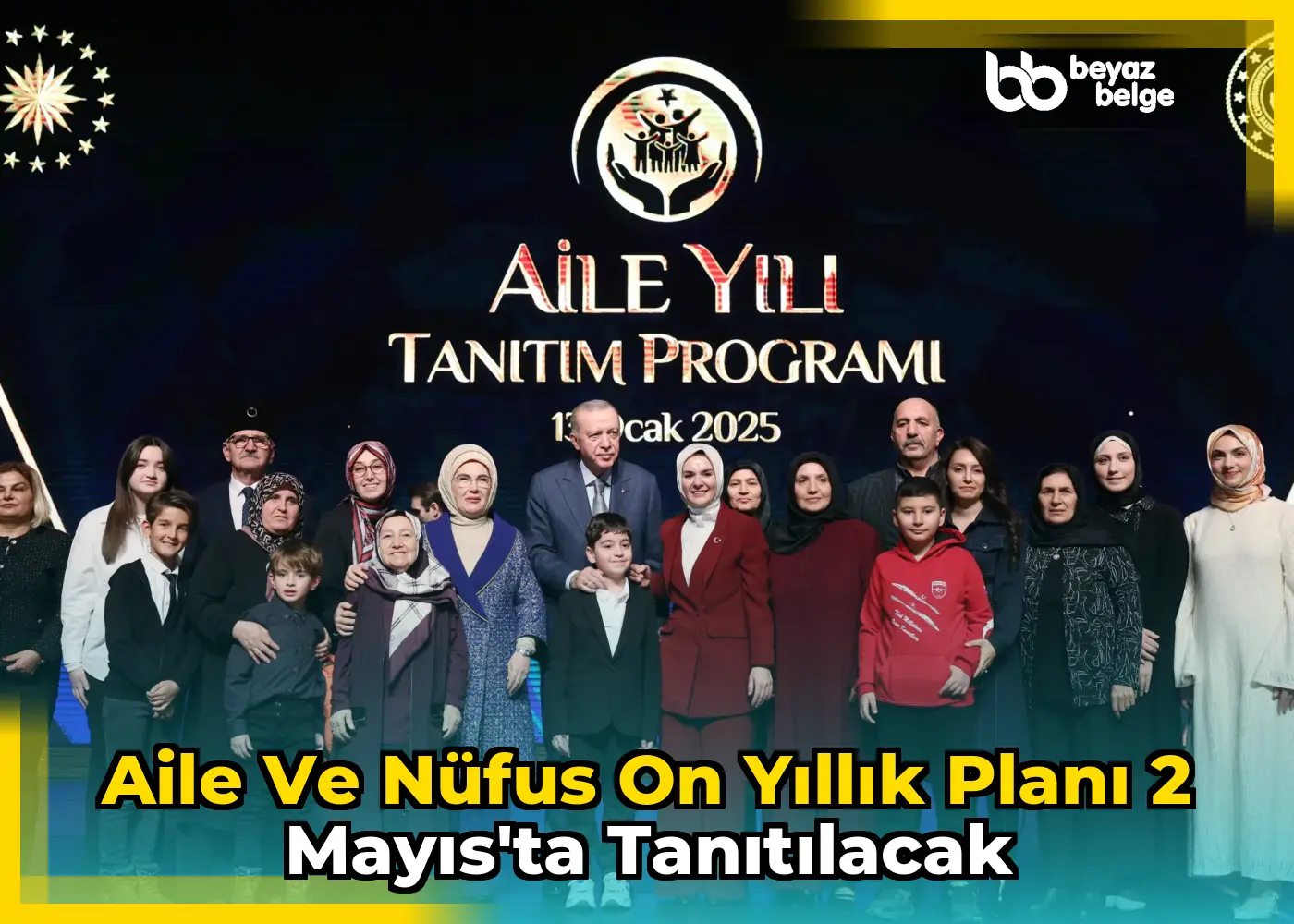 Aile ve Nüfus On Yıllık Planı 2 Mayıs'ta Tanıtılacak