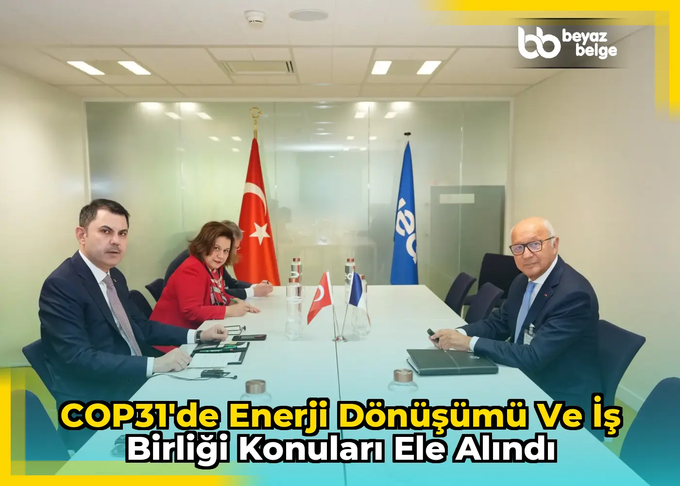 COP31'de enerji dönüşümü ve iş birliği konuları ele alındı