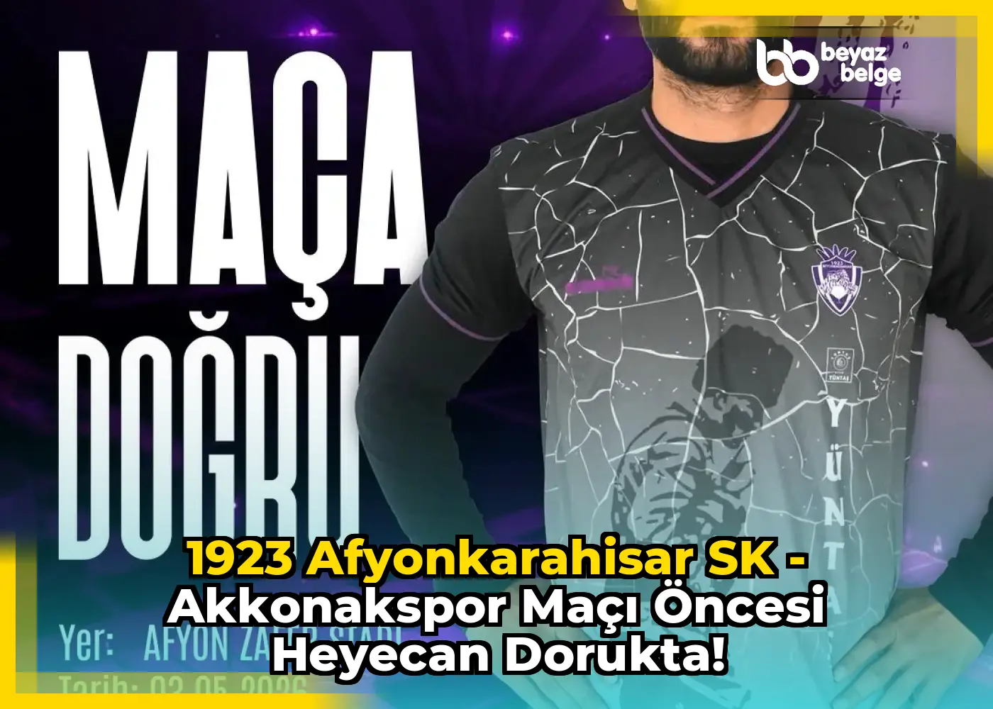 1923 Afyonkarahisar SK - Akkonakspor Maçı Öncesi Heyecan Dorukta!