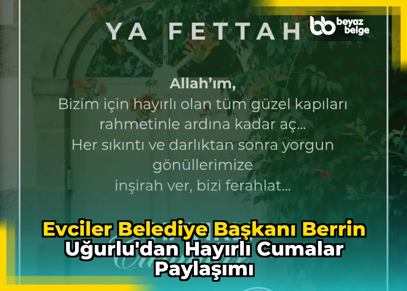 Evciler Belediye Başkanı Berrin Uğurlu'dan Hayırlı Cumalar Paylaşımı