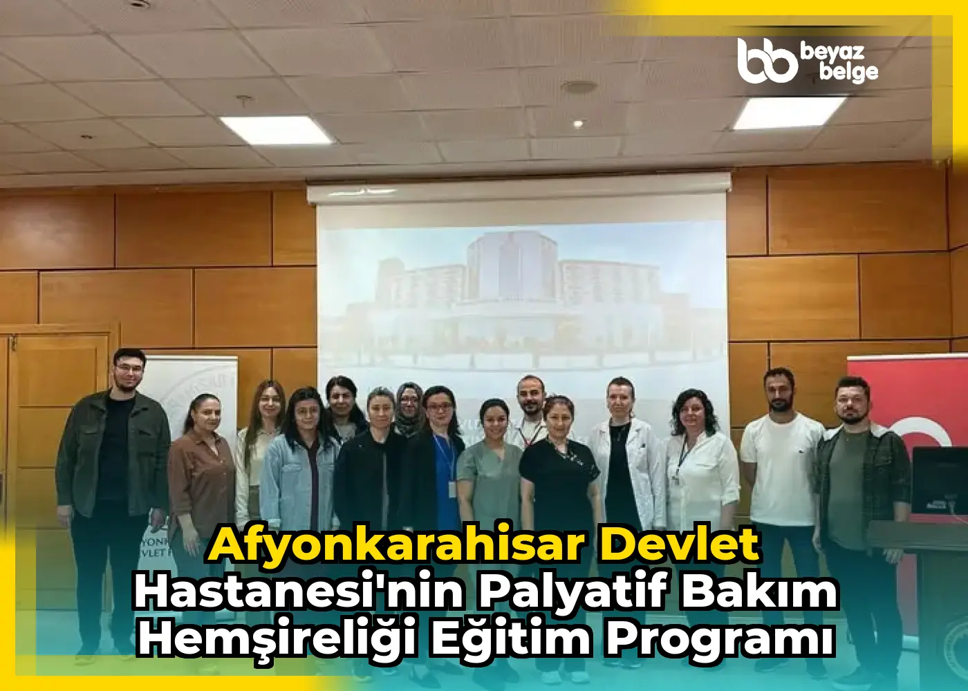 Afyonkarahisar Devlet Hastanesi'nin Palyatif Bakım Hemşireliği Eğitim Programı