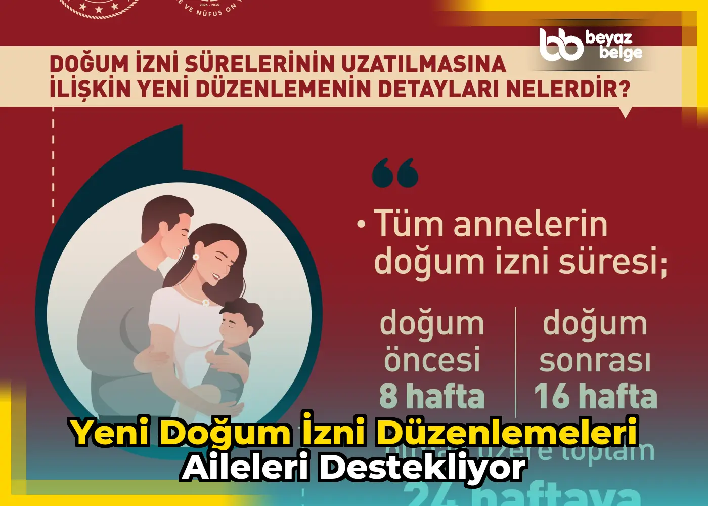 Yeni doğum izni düzenlemeleri aileleri destekliyor