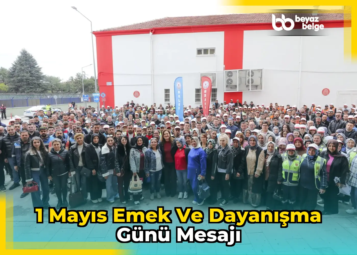 1 Mayıs Emek ve Dayanışma Günü mesajı