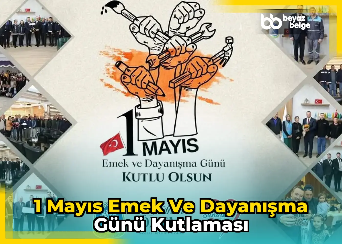 1 Mayıs Emek ve Dayanışma Günü Kutlaması