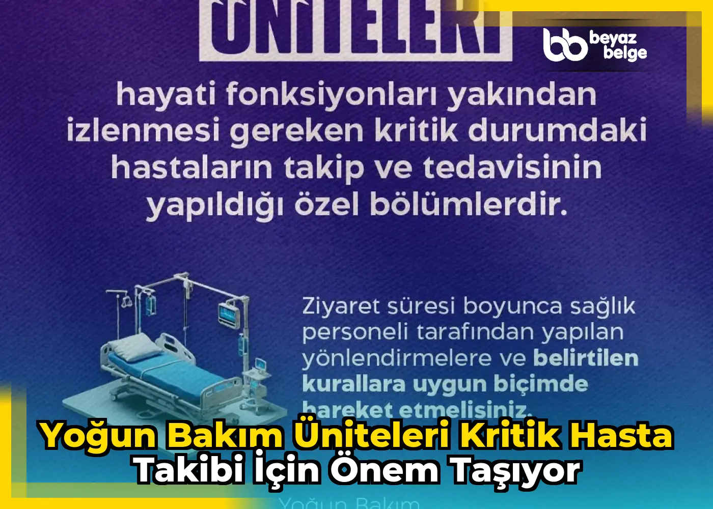 Yoğun bakım üniteleri kritik hasta takibi için önem taşıyor