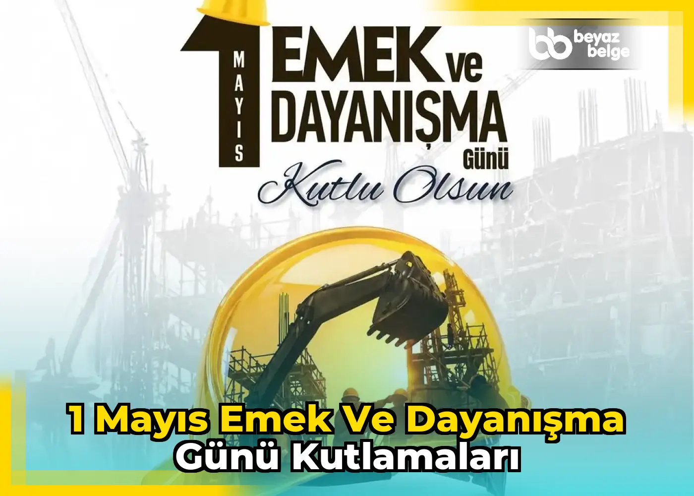 1 Mayıs Emek ve Dayanışma Günü Kutlamaları