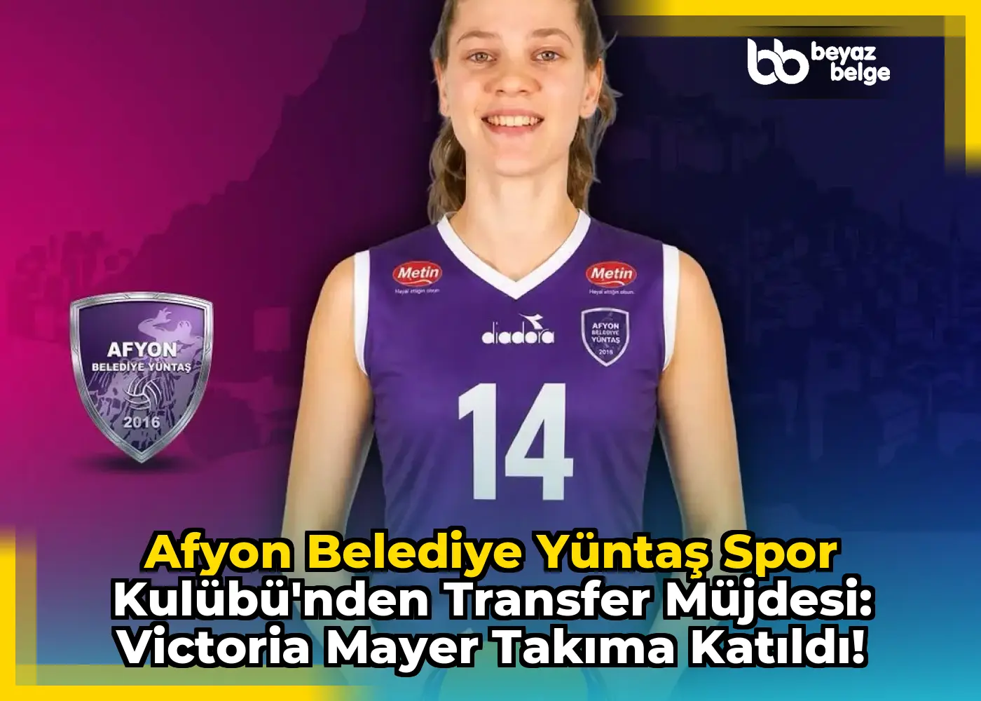 Afyon Belediye Yüntaş Spor Kulübü'nden Transfer Müjdesi: Victoria Mayer Takıma Katıldı!