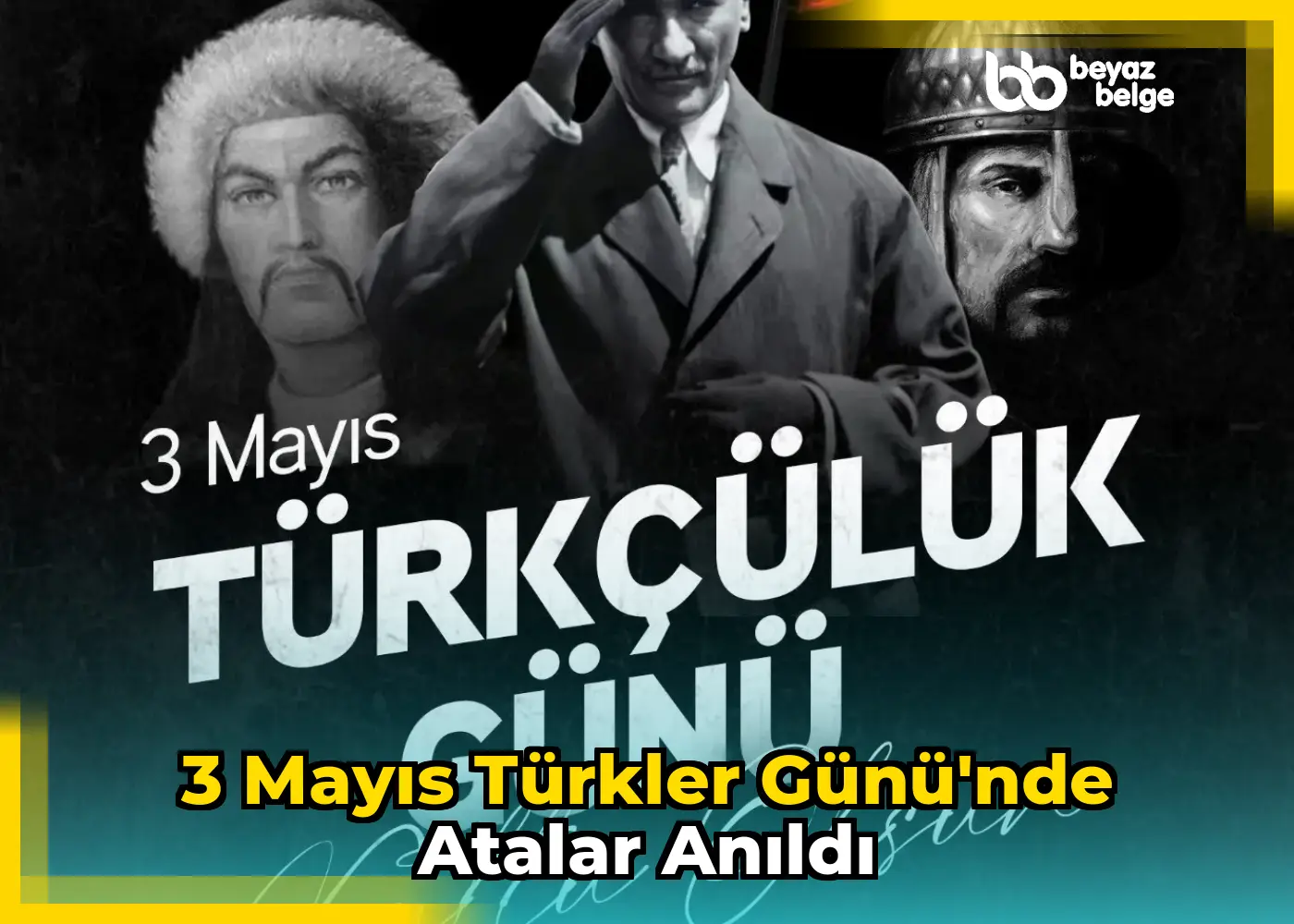 3 Mayıs Türkler Günü'nde atalar anıldı