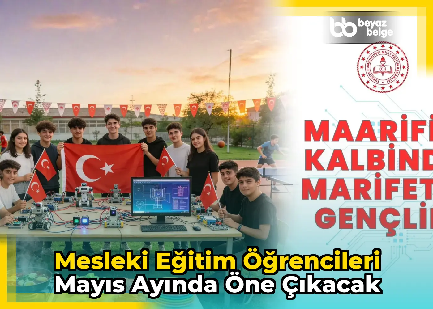 Mesleki Eğitim Öğrencileri Mayıs Ayında Öne Çıkacak