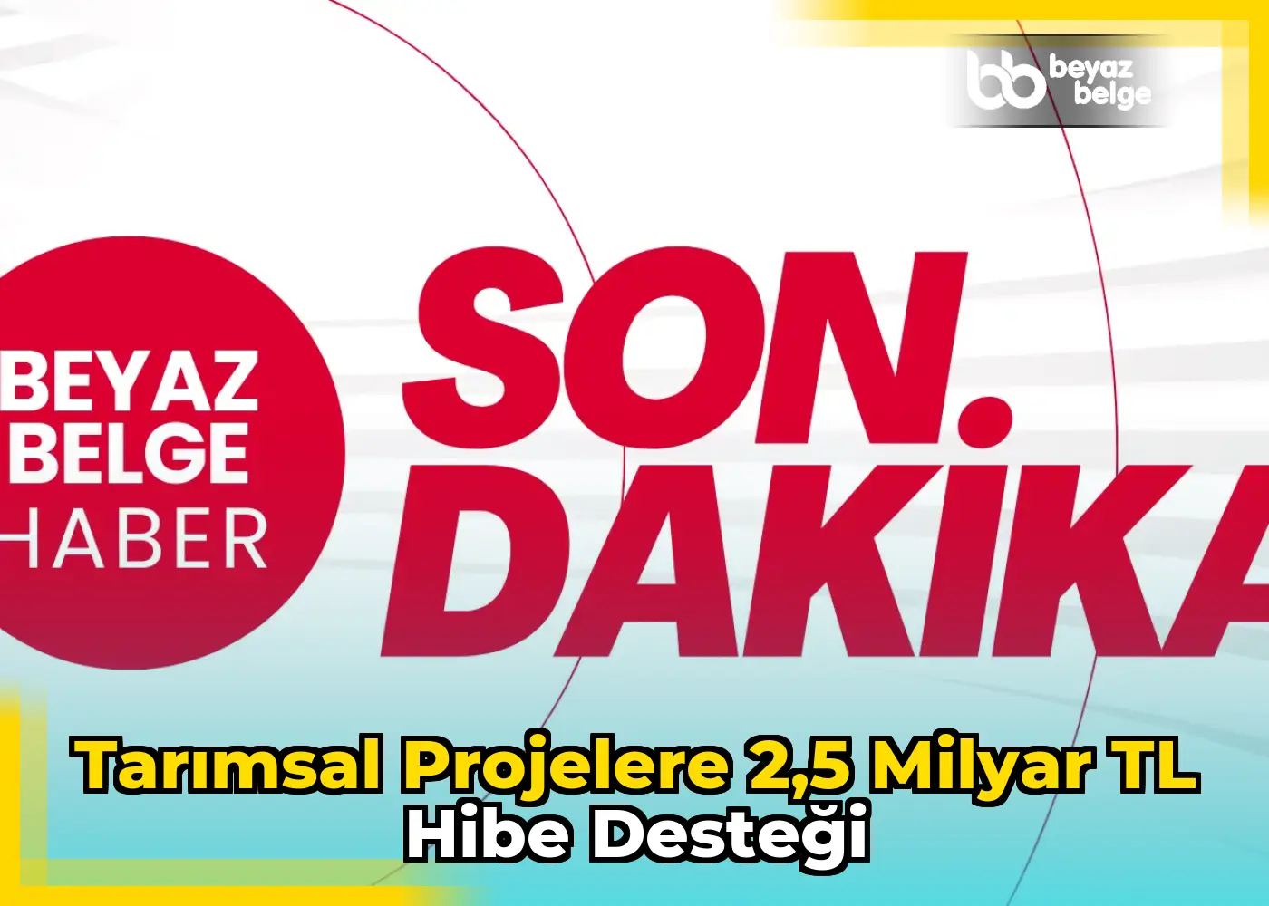 Tarımsal projelere 2,5 milyar TL hibe desteği