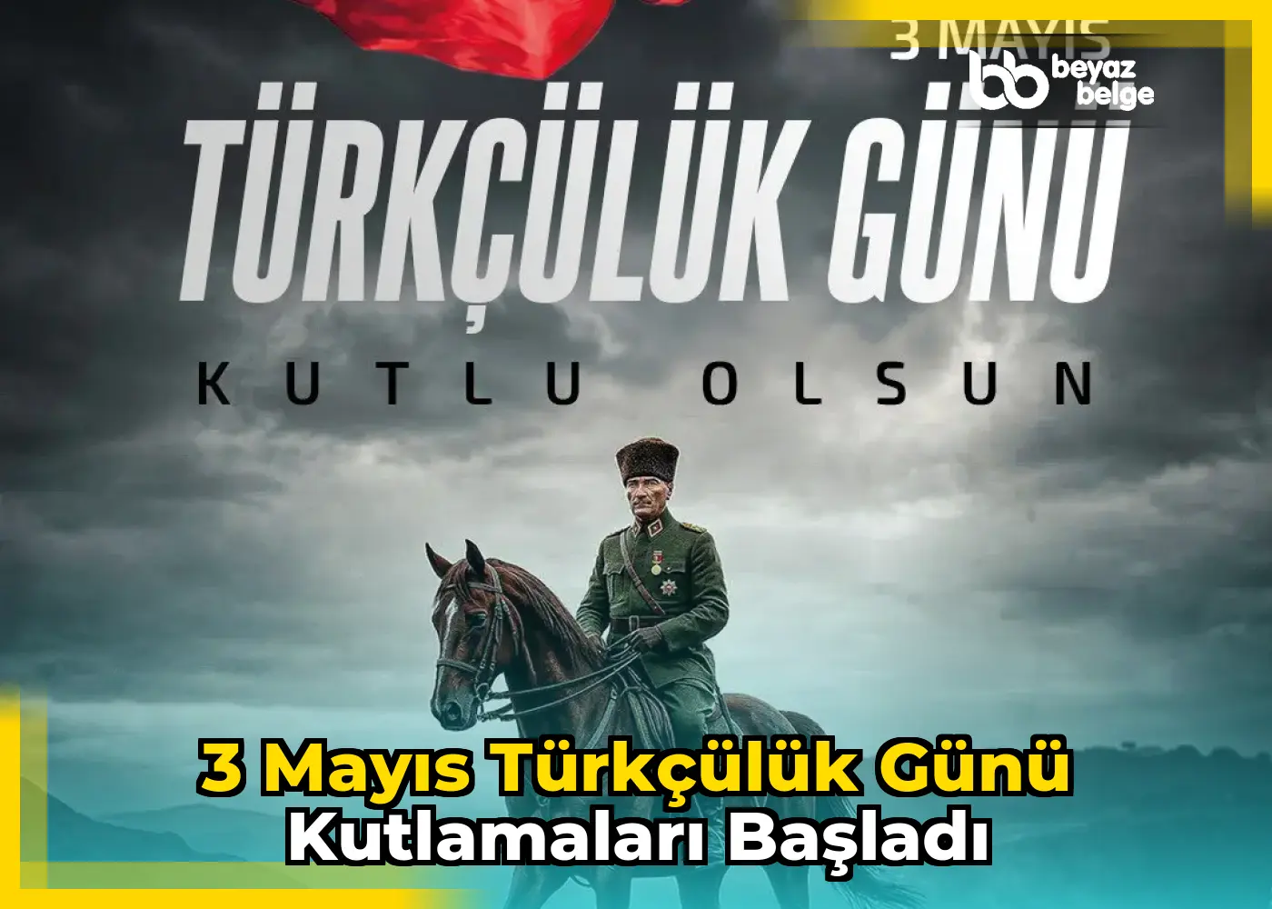 3 Mayıs Türkçülük Günü kutlamaları başladı