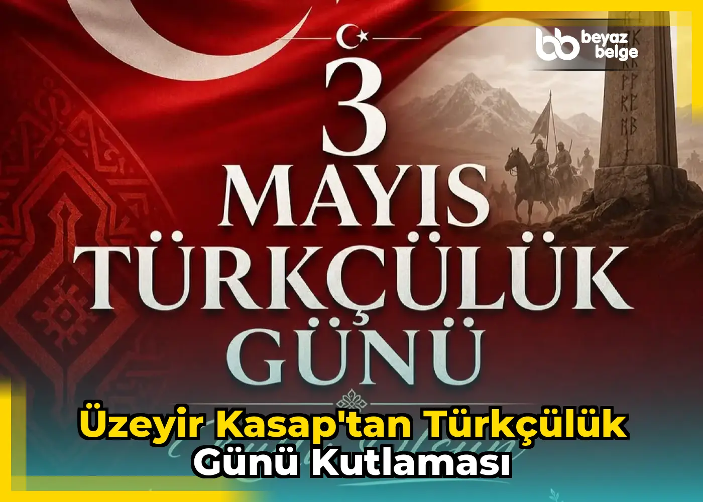 Üzeyir Kasap'tan Türkçülük Günü Kutlaması