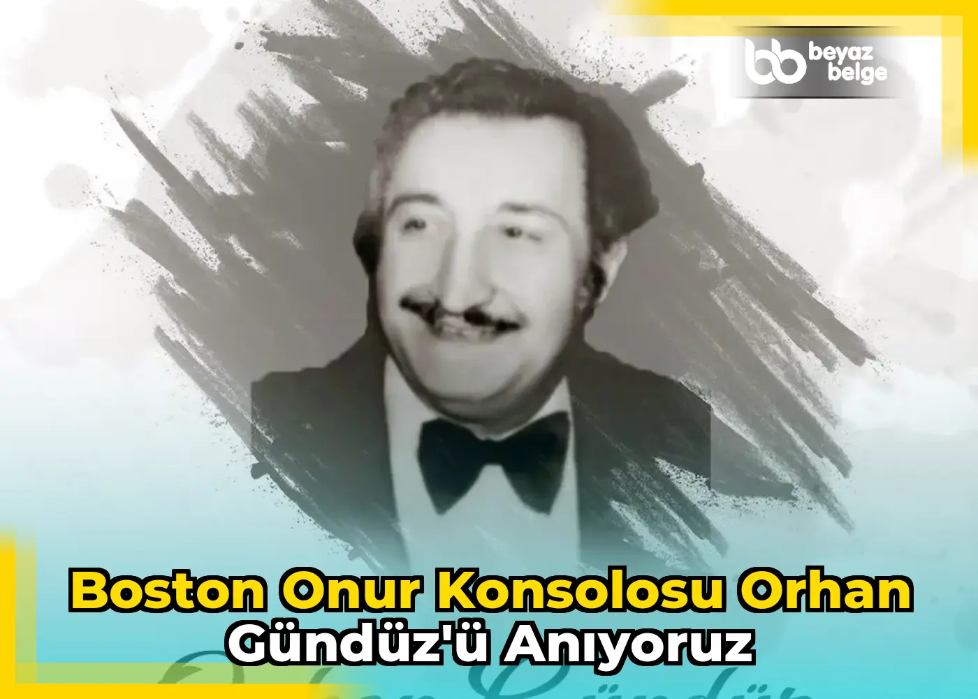 Boston Onur Konsolosu Orhan Gündüz'ü anıyoruz