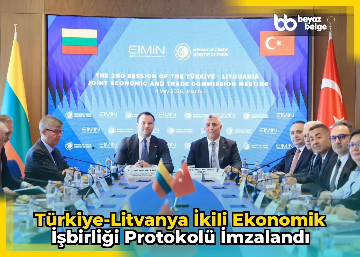 Türkiye-Litvanya İkili Ekonomik İşbirliği Protokolü İmzalandı