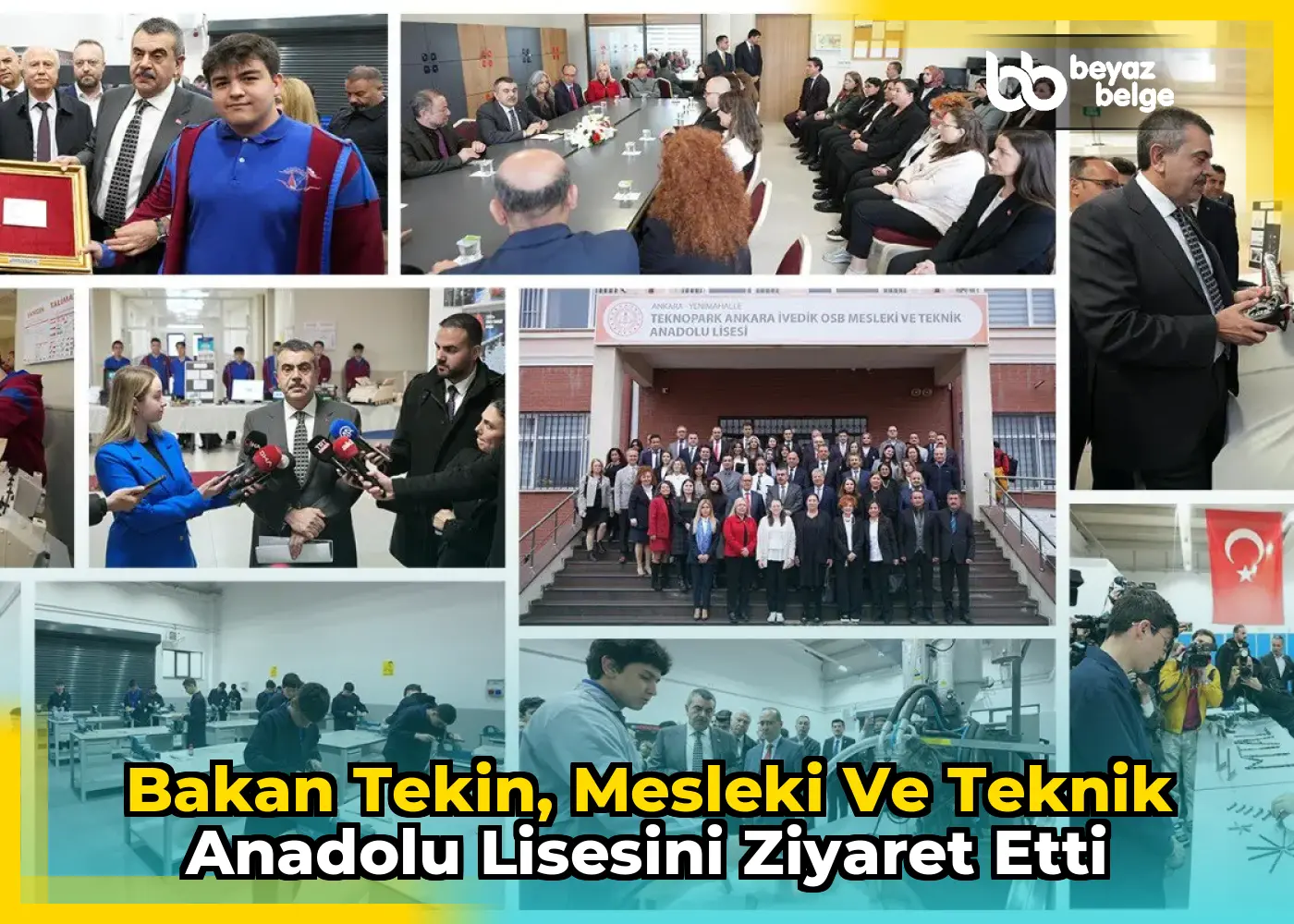 Bakan Tekin, Mesleki ve Teknik Anadolu Lisesini Ziyaret Etti