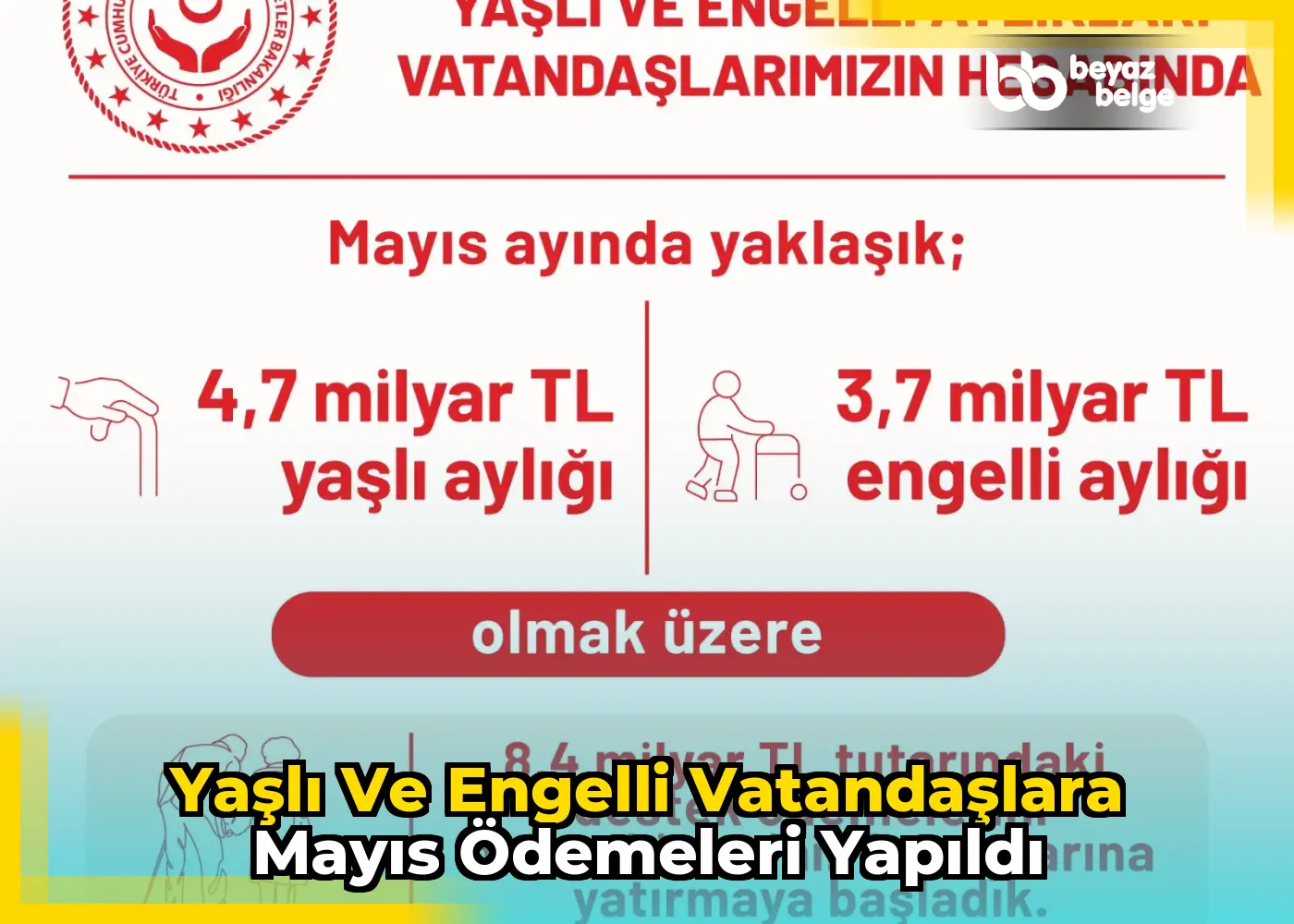 Yaşlı ve engelli vatandaşlara Mayıs ödemeleri yapıldı