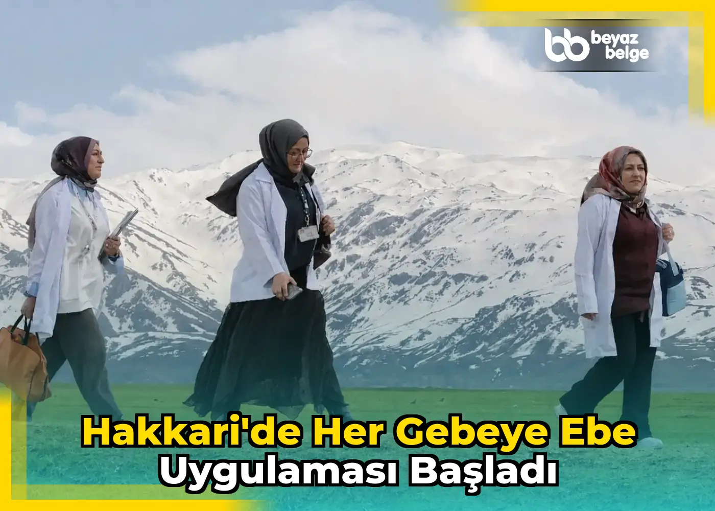 Hakkari'de Her Gebeye Ebe Uygulaması Başladı