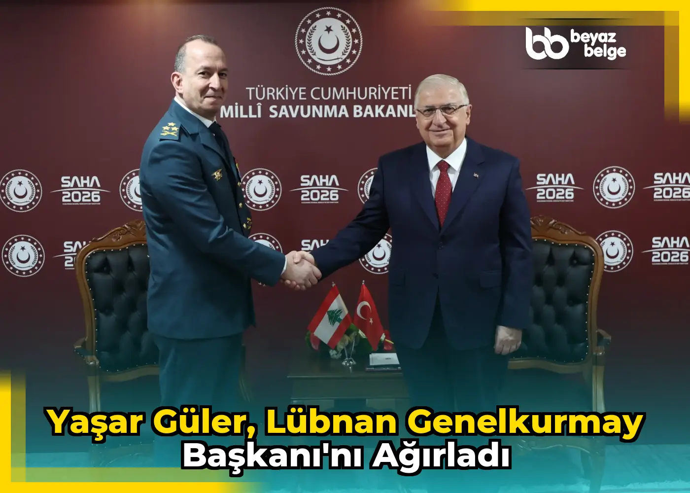 Yaşar Güler, Lübnan Genelkurmay Başkanı'nı ağırladı